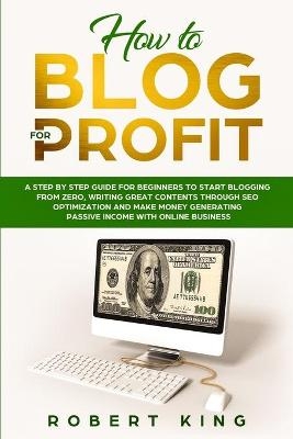 How to Blog for Profit