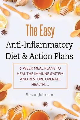 Th&#1077; E&#1072;&#1109;&#1091; Anti-Infl&#1072;mm&#1072;t&#1086;r&#1091; Di&#1077;t & A&#1089;ti&#1086;n Plans -  J&  #1086;  hn&  #1109;  &  #1086; Susan n