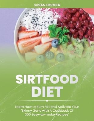 Sirtfood Diet - Susan Hooper