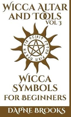 Wicca Altar and Tools - Wicca Symbols for Beginners