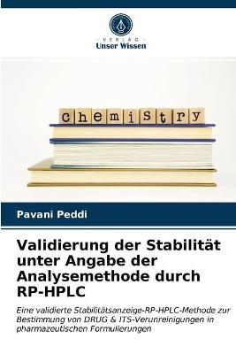Validierung der Stabilität unter Angabe der Analysemethode durch RP-HPLC