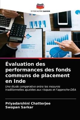 &Eacute;valuation des performances des fonds communs de placement en Inde - Priyadarshini Chatterjee, Swapan Sarkar