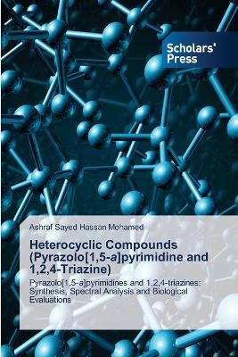 Heterocyclic Compounds (Pyrazolo[1,5-a]pyrimidine and 1,2,4-Triazine)