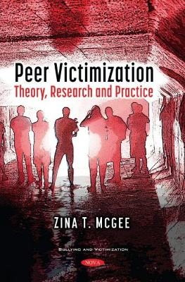 Peer Victimization - Zina T McGee