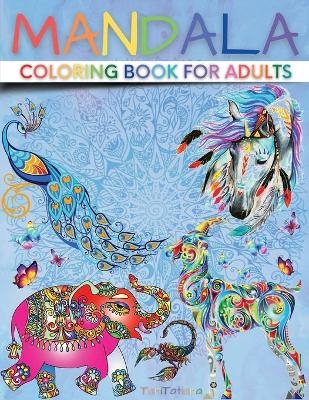 Mandala Coloring Book for Adults -  Tanitatiana
