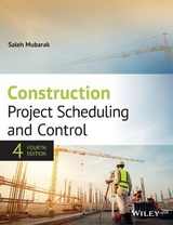Construction Project Scheduling and Control - Mubarak, Saleh A.