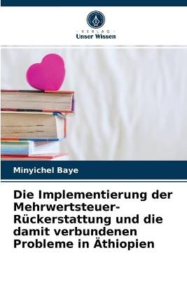 Die Implementierung der Mehrwertsteuer-Rückerstattung und die damit verbundenen Probleme in Äthiopien