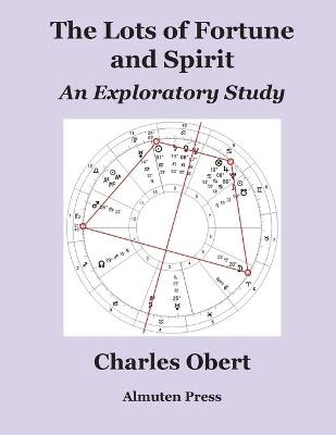 The Lots of Fortune and Spirit - Charles Obert
