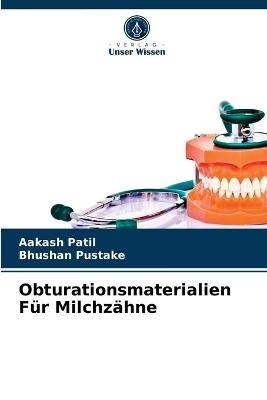 Obturationsmaterialien Für Milchzähne