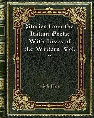 Stories from the Italian Poets - Leigh Hunt