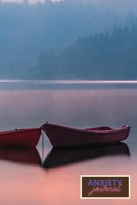 Iournal for your anxiety - Addison Greer