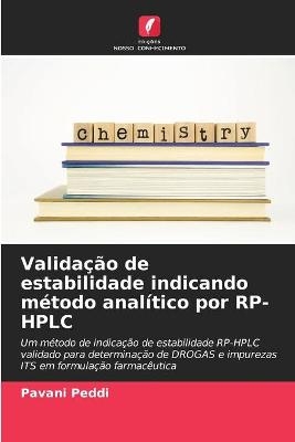 Valida&ccedil;&atilde;o de estabilidade indicando m&eacute;todo anal&iacute;tico por RP-HPLC - Pavani Peddi