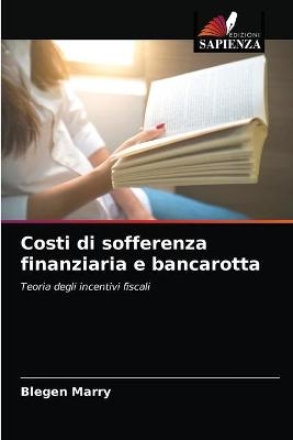 Costi di sofferenza finanziaria e bancarotta - Blegen Marry