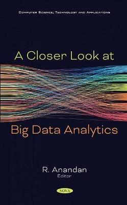 A Closer Look at Big Data Analytics - 