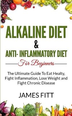 Alkaline Diet & Anti Inflammatory Diet For Beginners