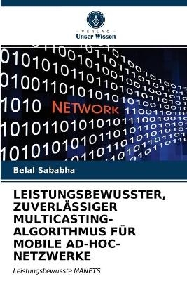 Leistungsbewusster, Zuverlässiger Multicasting-Algorithmus Für Mobile Ad-Hoc-Netzwerke