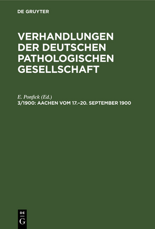 Verhandlungen der Deutschen Pathologischen Gesellschaft / Aachen vom 17.–20. September 1900