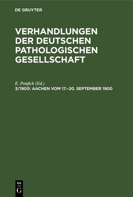 Verhandlungen der Deutschen Pathologischen Gesellschaft / Aachen vom 17.&ndash;20. September 1900 - 