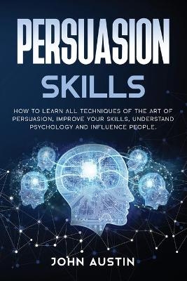 Persuasion skills - John Austin