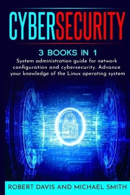 CyberSecurity - Robert Davis, Michael Smith