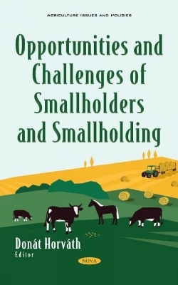 Opportunities and Challenges of Smallholders and Smallholding - 