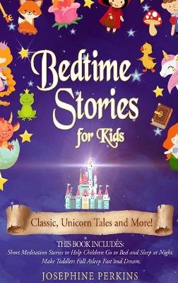 Bedtime Stories for Kids - Josephine Perkins