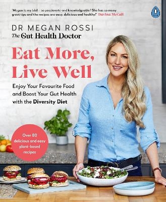 Eat More, Live Well - Dr Megan Rossi