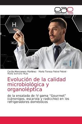 Evolución de la calidad microbiológica y organoléptica