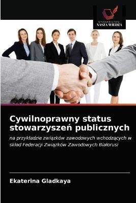 Cywilnoprawny status stowarzyszeń publicznych