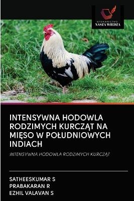 Intensywna Hodowla Rodzimych KurczĄt Na MiĘso W Poludniowych Indiach
