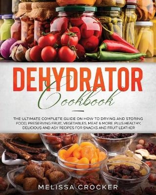Dehydrator Cookbook