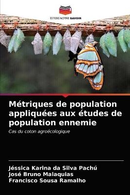 M&eacute;triques de population appliqu&eacute;es aux &eacute;tudes de population ennemie - J&eacute;ssica Karina da Silva Pach&uacute;, Jos&eacute; Bruno Malaquias, Francisco Sousa Ramalho