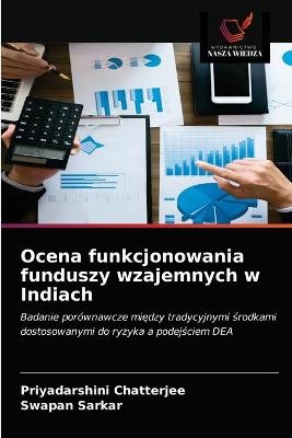 Ocena funkcjonowania funduszy wzajemnych w Indiach
