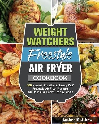 Weight Watchers Freestyle Air Fryer Cookbook
