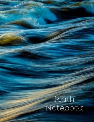 Math Notebook - Mick Wells