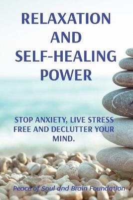 Relaxation and Self-Healing Power