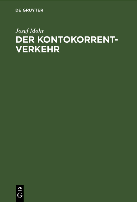 Der Kontokorrentverkehr - Josef Mohr