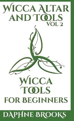 Wicca Altar and Tools - Wicca Tools for Beginners