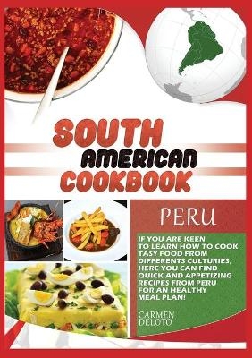 South American Cookbook Peru - Carmen Doleto