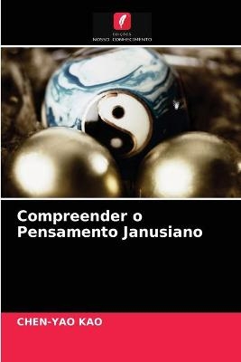 Compreender o Pensamento Janusiano - CHEN-YAO KAO