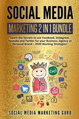 Social Media Marketing 2 Books in 1 -  Social Media Marketing Guru