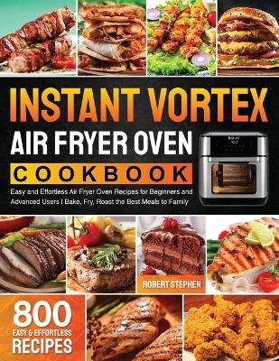 Instant Vortex Air Fryer Oven Cookbook