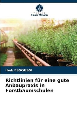 Richtlinien für eine gute Anbaupraxis in Forstbaumschulen