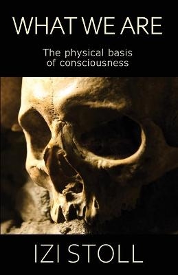 What We Are - Izi Stoll