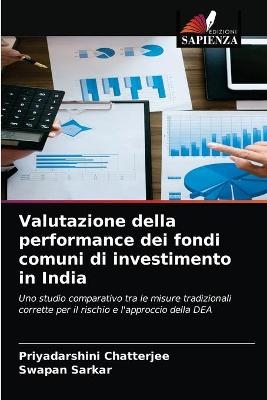 Valutazione della performance dei fondi comuni di investimento in India - Priyadarshini Chatterjee, Swapan Sarkar