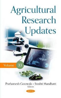 Agricultural Research Updates. Volume 33 - 
