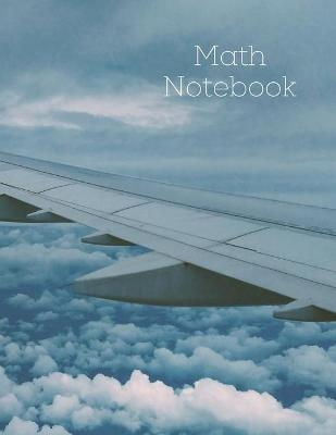 Math Notebook - Mick Wells