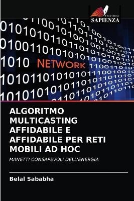 Algoritmo Multicasting Affidabile E Affidabile Per Reti Mobili Ad Hoc - Belal Sababha