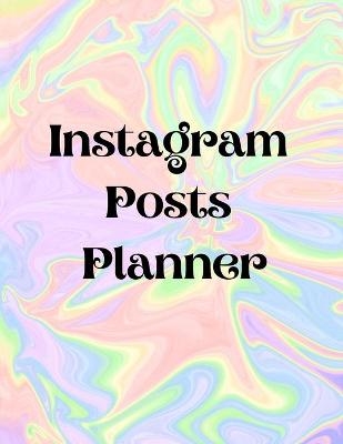 Instagram posts planner - George Radians