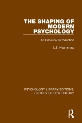 The Shaping of Modern Psychology - L.S. Hearnshaw